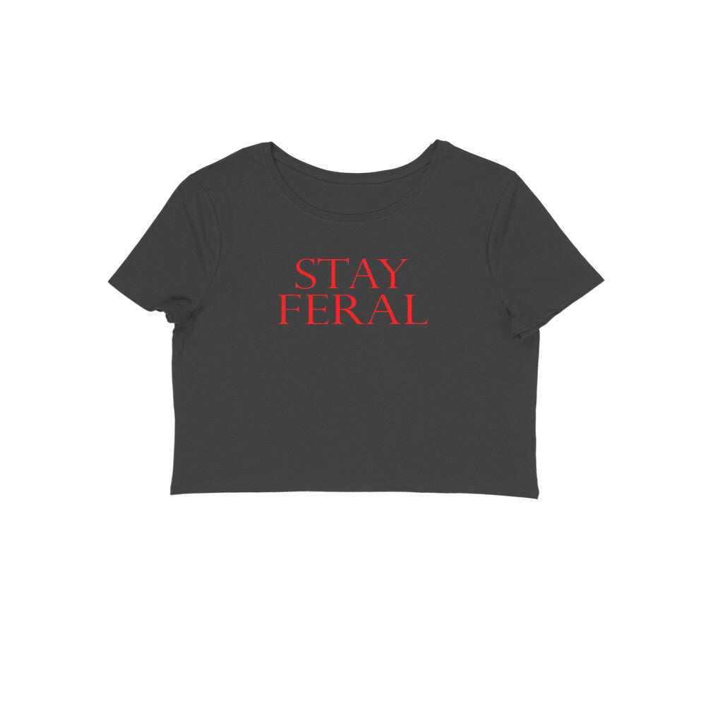 Stay feral women crop tshirt-Black-Snapper Choice
