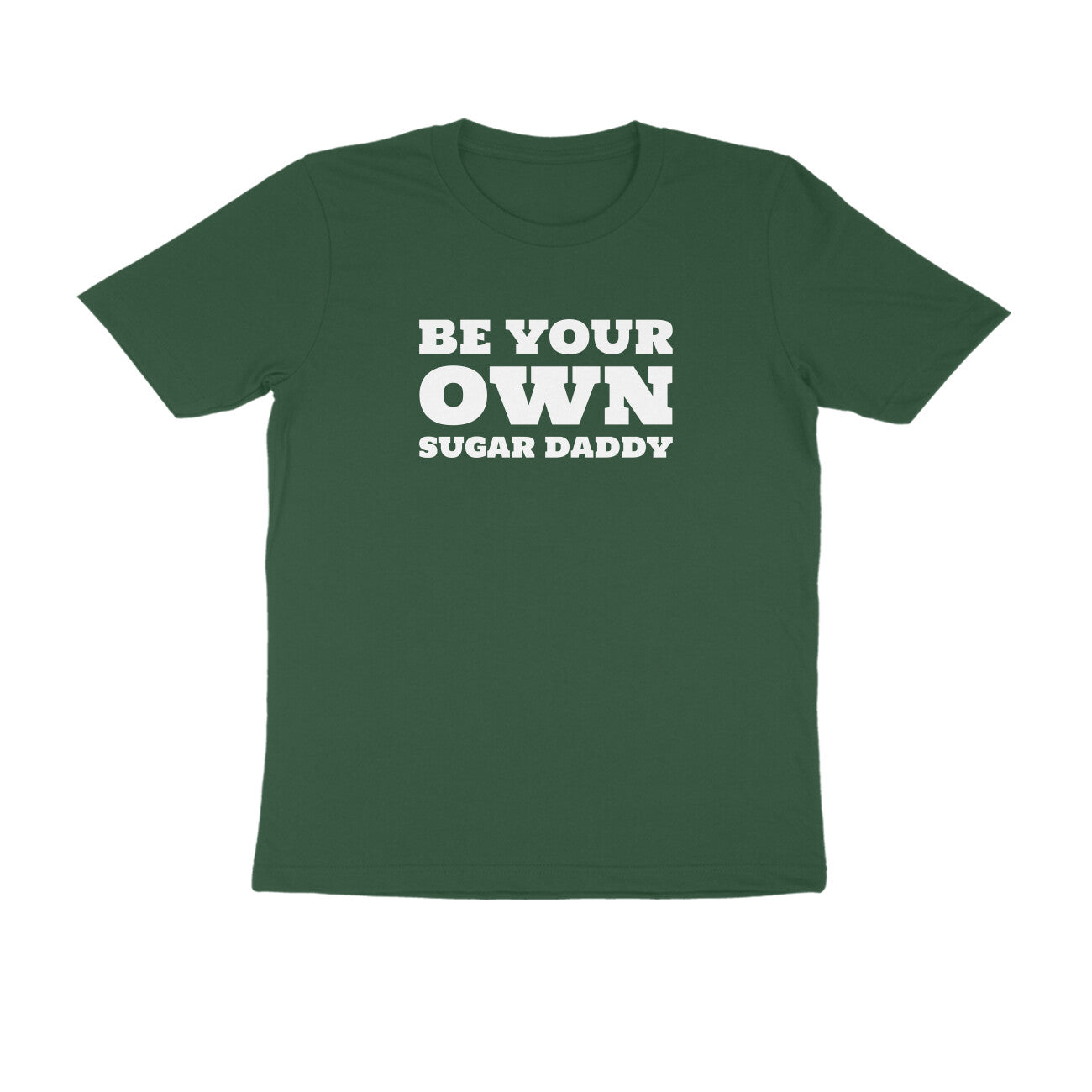 Be Your Own Sugar Daddy-Olive Green-Snapper Choice