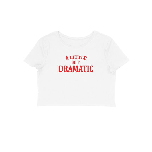 A little bit dramatic crop tshirt-White-Snapper Choice