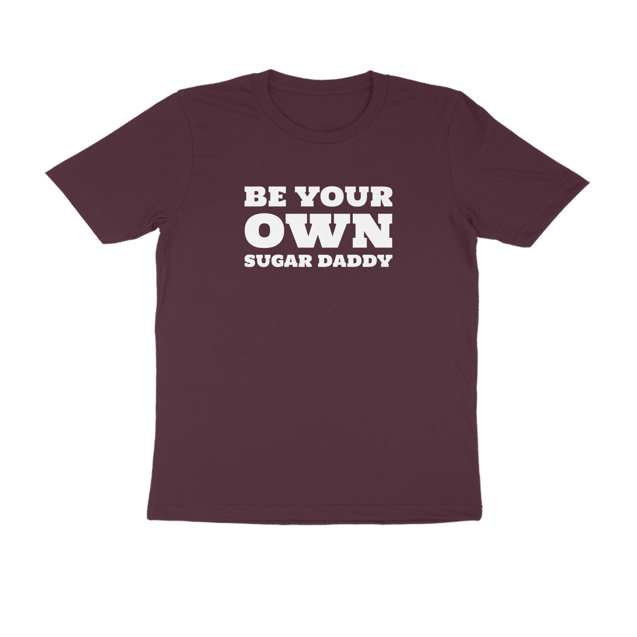 Be Your Own Sugar Daddy-Burgundy-Snapper Choice