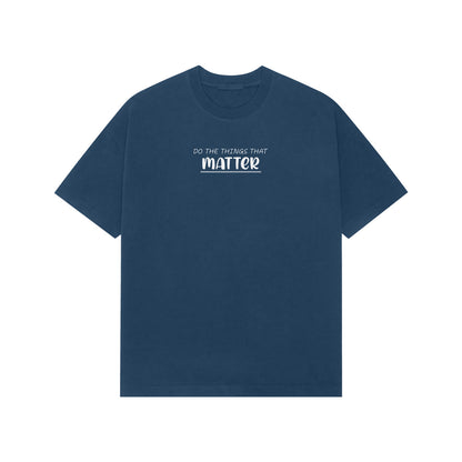 Do the things that matter Premium Oversized t-shirt-Navy Blue-Snapper Choice