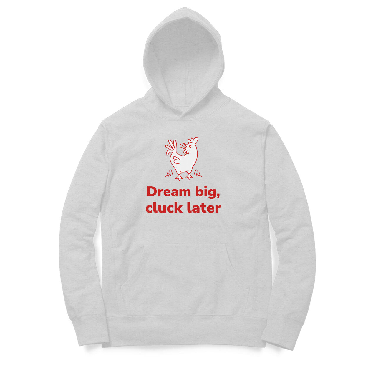 Dream Big Cluck later hoodie-Melange Grey-Snapper Choice
