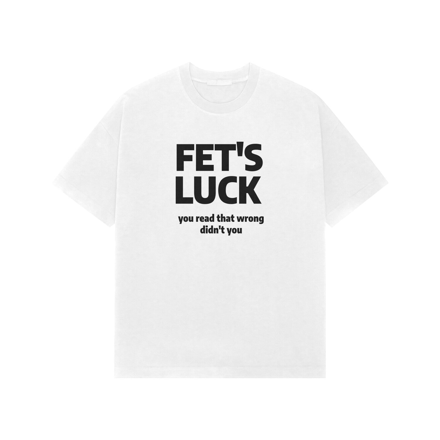 Fet's Luck Premium Oversized tshirt-White-Snapper Choice