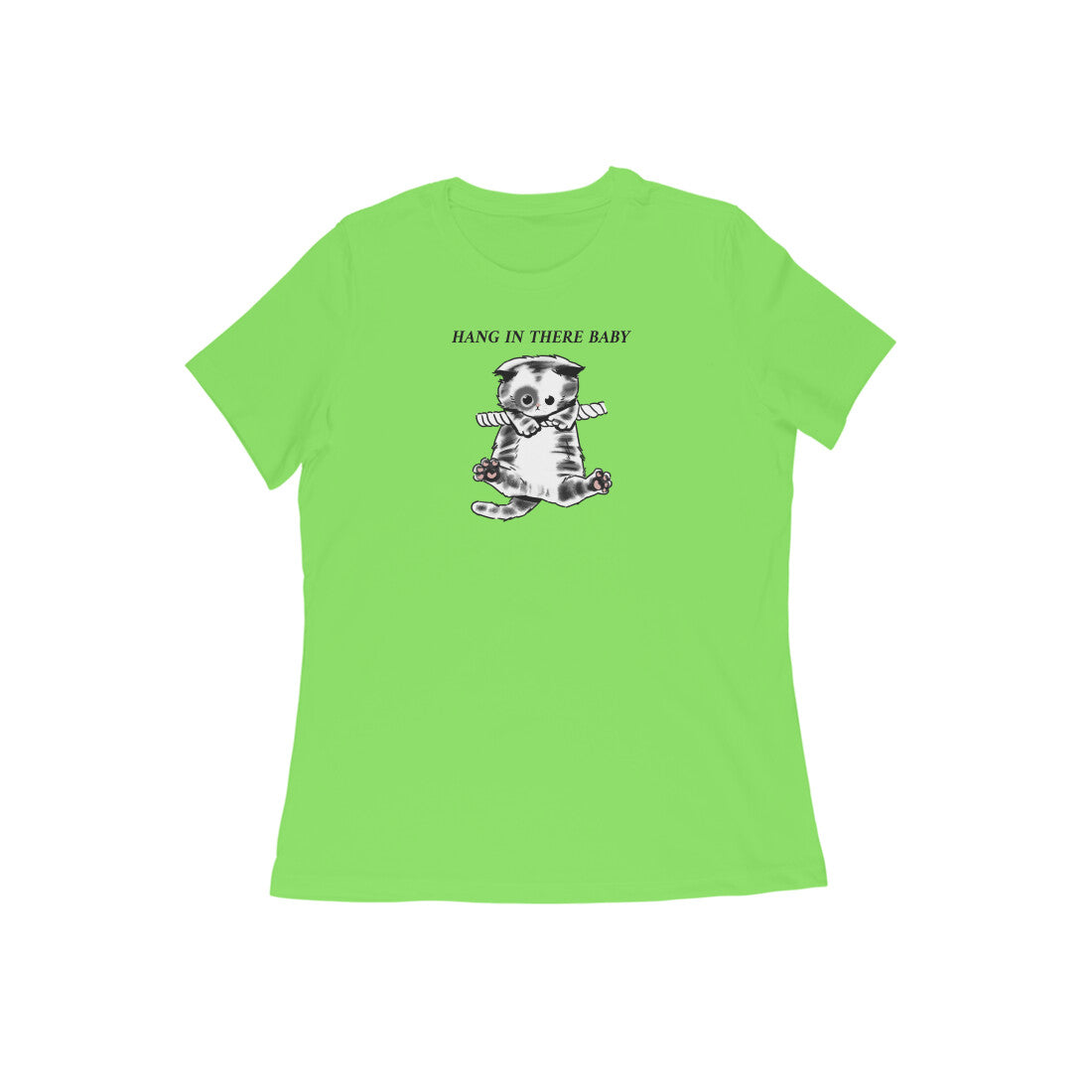 Hang in there baby women tshirt-Liril Green-Snapper Choice
