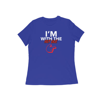 I'm with the hot one womens tshirt-Royal Blue-Snapper Choice
