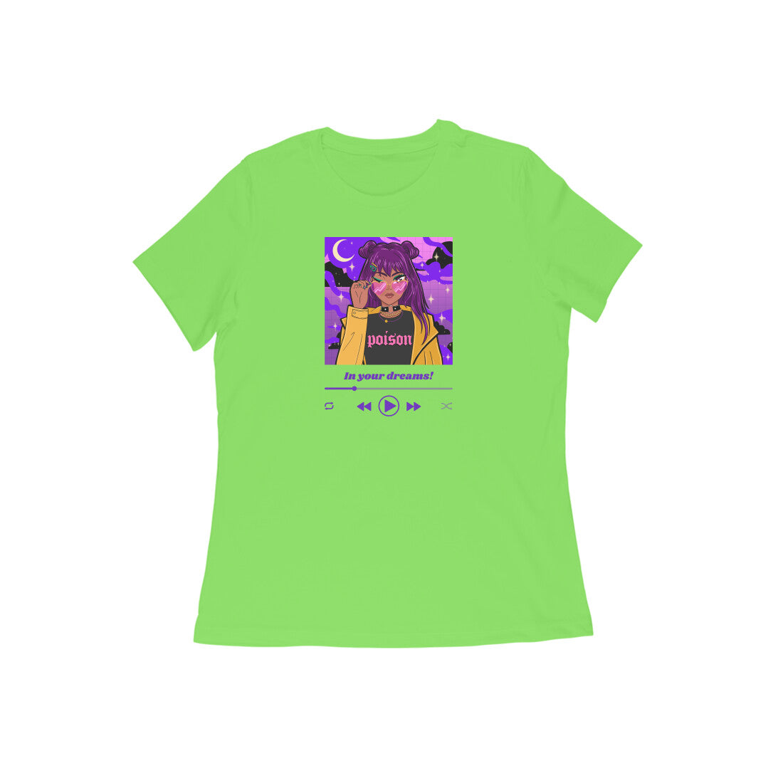 In your Dreams Women's t-shirt-Liril Green-Snapper Choice