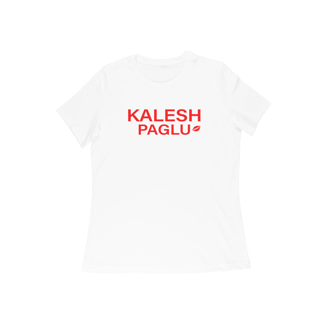 Kalesh Paglu Womens tshirt-White-Snapper Choice