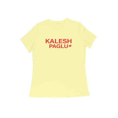 Kalesh Paglu Womens tshirt-Butter Yellow-Snapper Choice