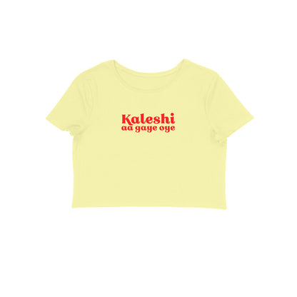 Kaleshi aa gaye oye Crop t-shirt-Butter Yellow-Snapper Choice