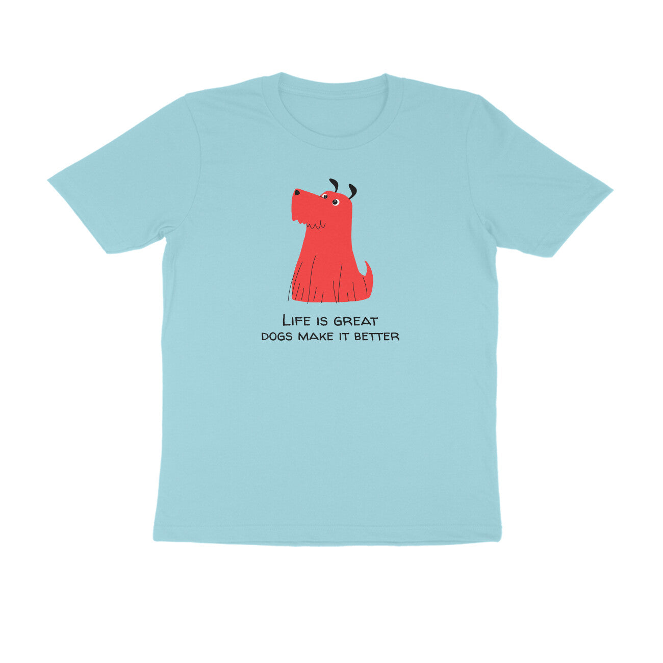 Life is great Dogs make it better men's tshirt-Surf Blue-Snapper Choice