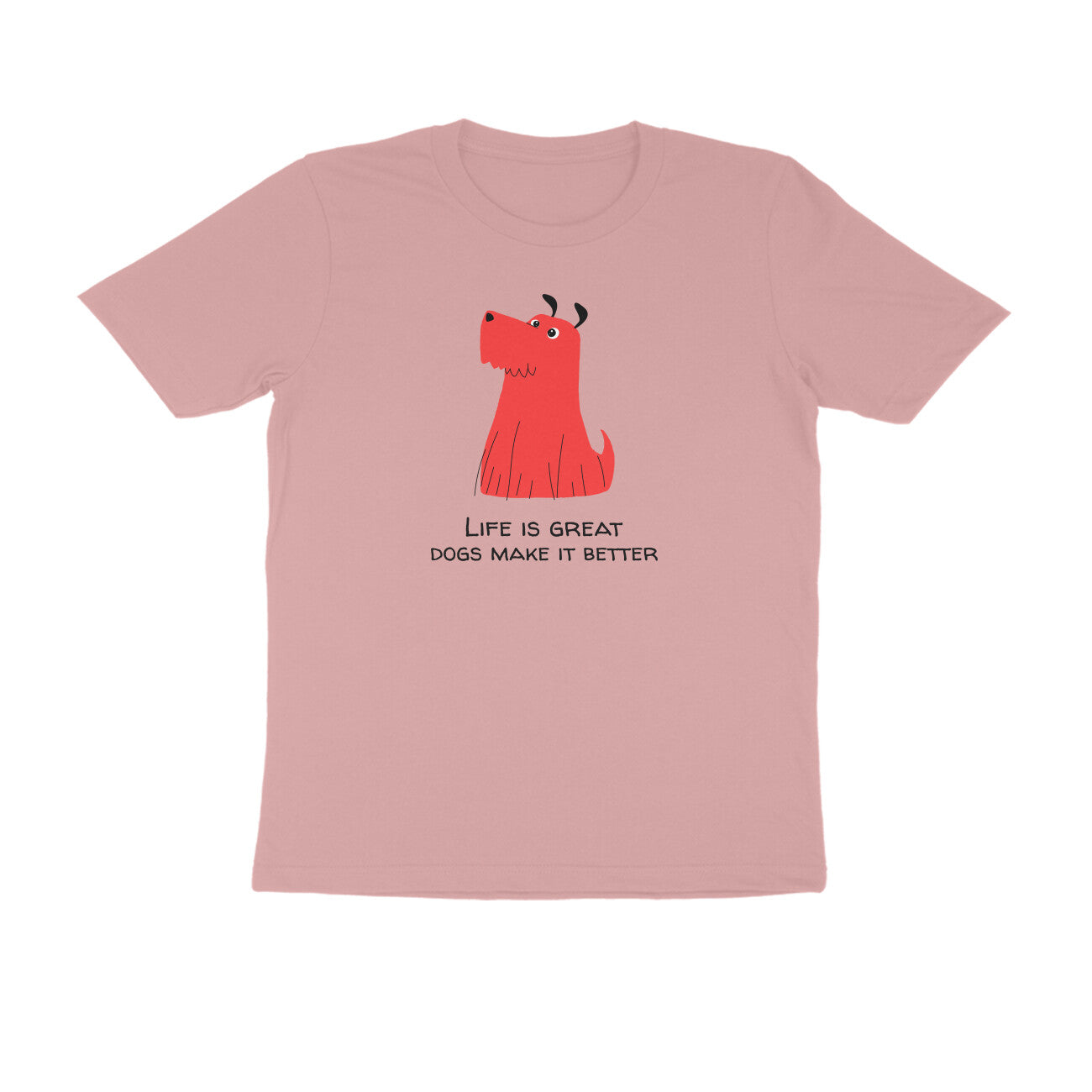 Life is great Dogs make it better men's tshirt-Pastel Dusty-Snapper Choice