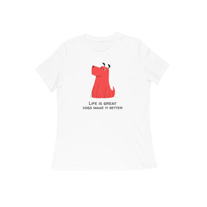 Life is great Dogs make it better women's tshirt-White-Snapper Choice