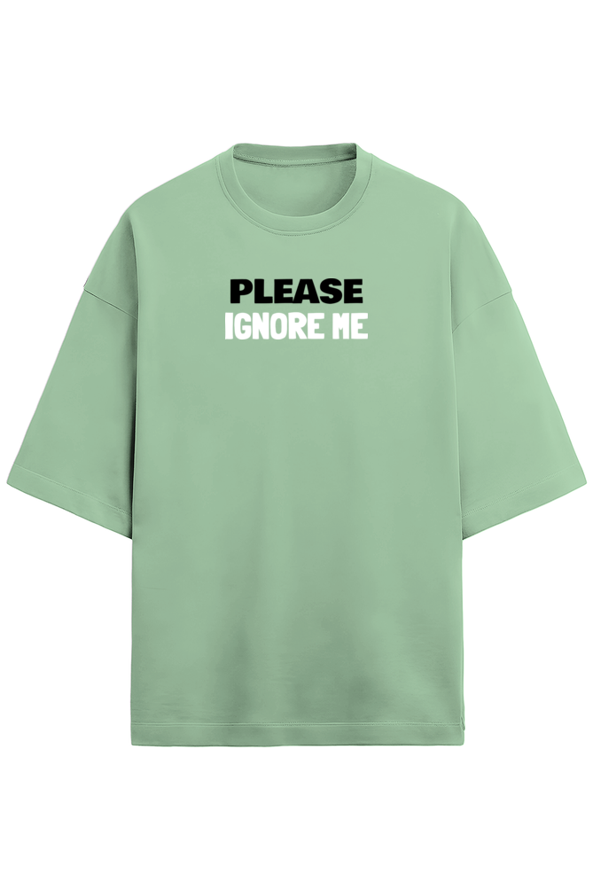 Please ignore me terry Oversized t-shirt-Jade-Snapper Choice