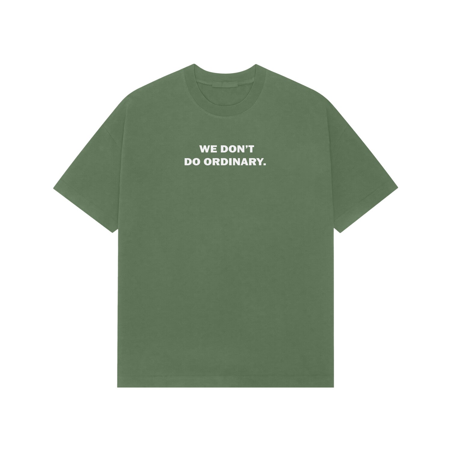 We Don't Do Ordinary Premium Oversized t-shirt-Forest Green-Snapper Choice