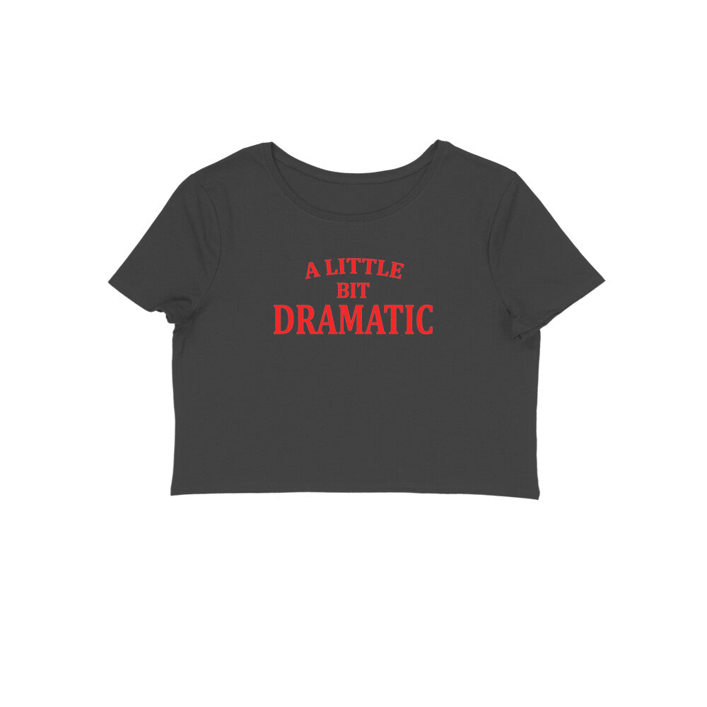 A little bit dramatic crop tshirt-Black-Snapper Choice