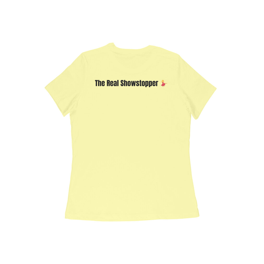 Attige – The Real Showstopper (Sister-in-law) tshirt-Snapper Choice