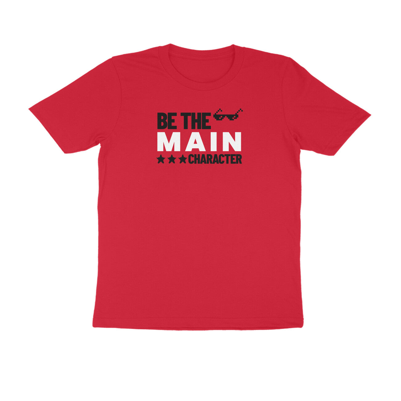 Be the main character t-shirt-Red-Snapper Choice