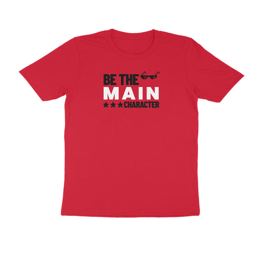 Be the main character t-shirt-Red-Snapper Choice