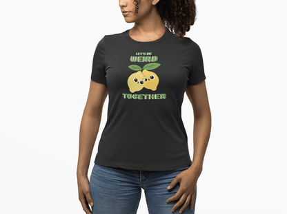 Lets Be Weird Women's tshirt - Snapper Choice