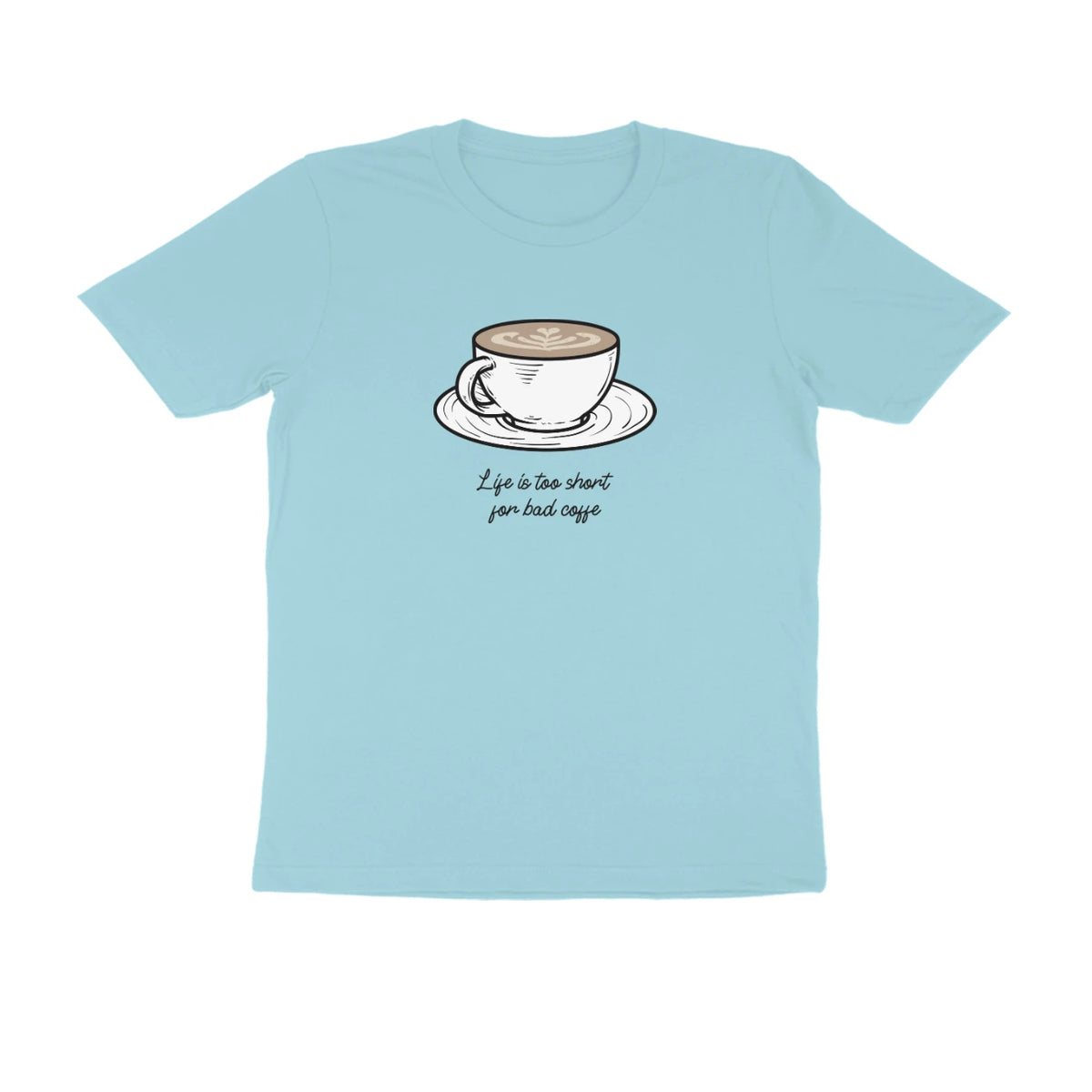 Life is too short for a bad coffee mens t-shirt-Surf Blue-Snapper Choice