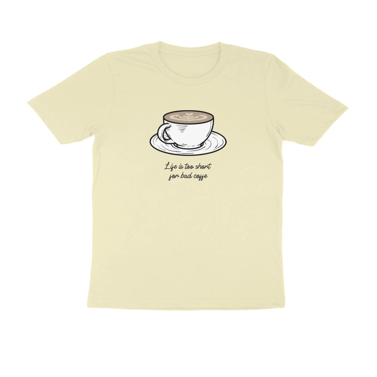 Life is too short for a bad coffee mens t-shirt-Almond-Snapper Choice