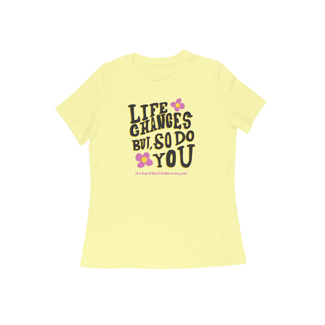 Life Women's T-Shirt Butter Yellow - Snapper Choice