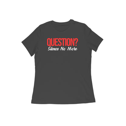 Question Your Rights Women Tshirt Black - Snapper Choice