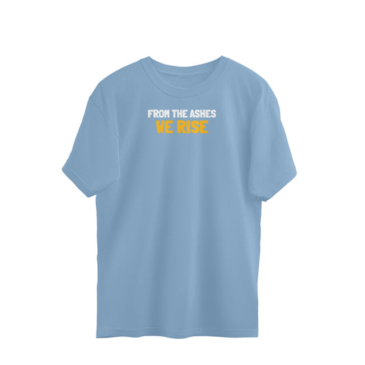 From the ashes We Rise Oversized t-shirt Baby Blue - Snapper Choice