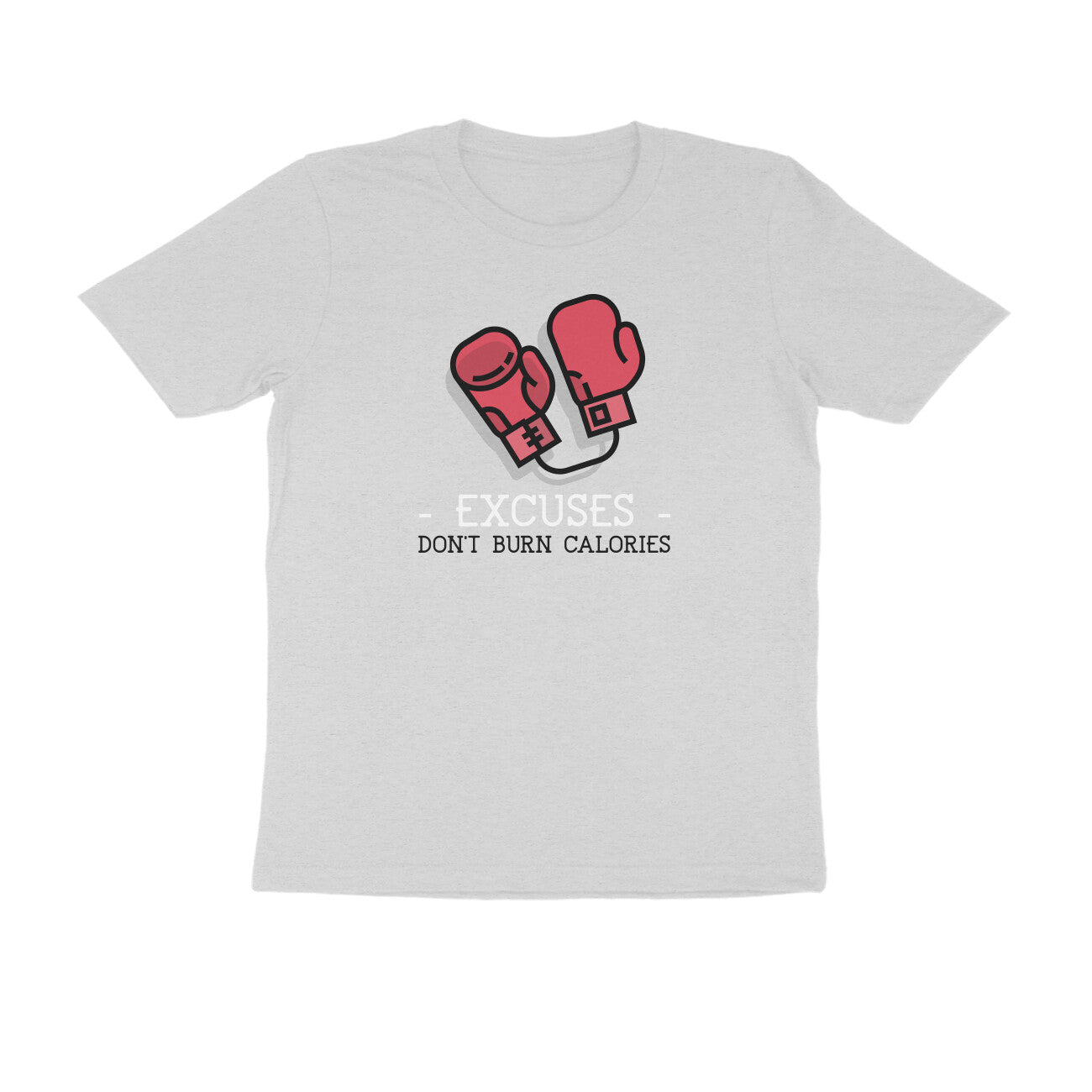 Excuses Don't burn Calories Men T-shirt-Melange Grey-Snapper Choice