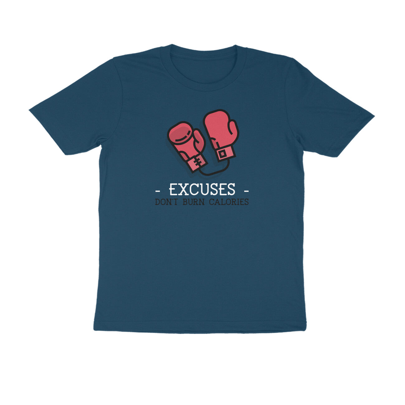 Excuses Don't burn Calories Men T-shirt-Navy Blue-Snapper Choice