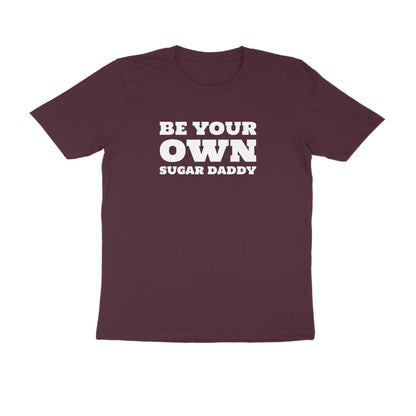 Be Your Own Sugar Daddy-Burgundy-Snapper Choice