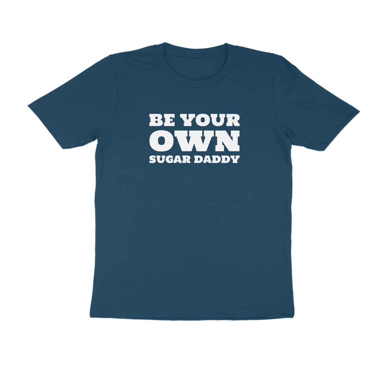 Be Your Own Sugar Daddy-Navy Blue-Snapper Choice