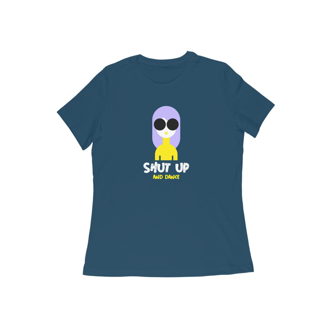 Shut up and dance Women's t-shirt-Navy Blue-Snapper Choice