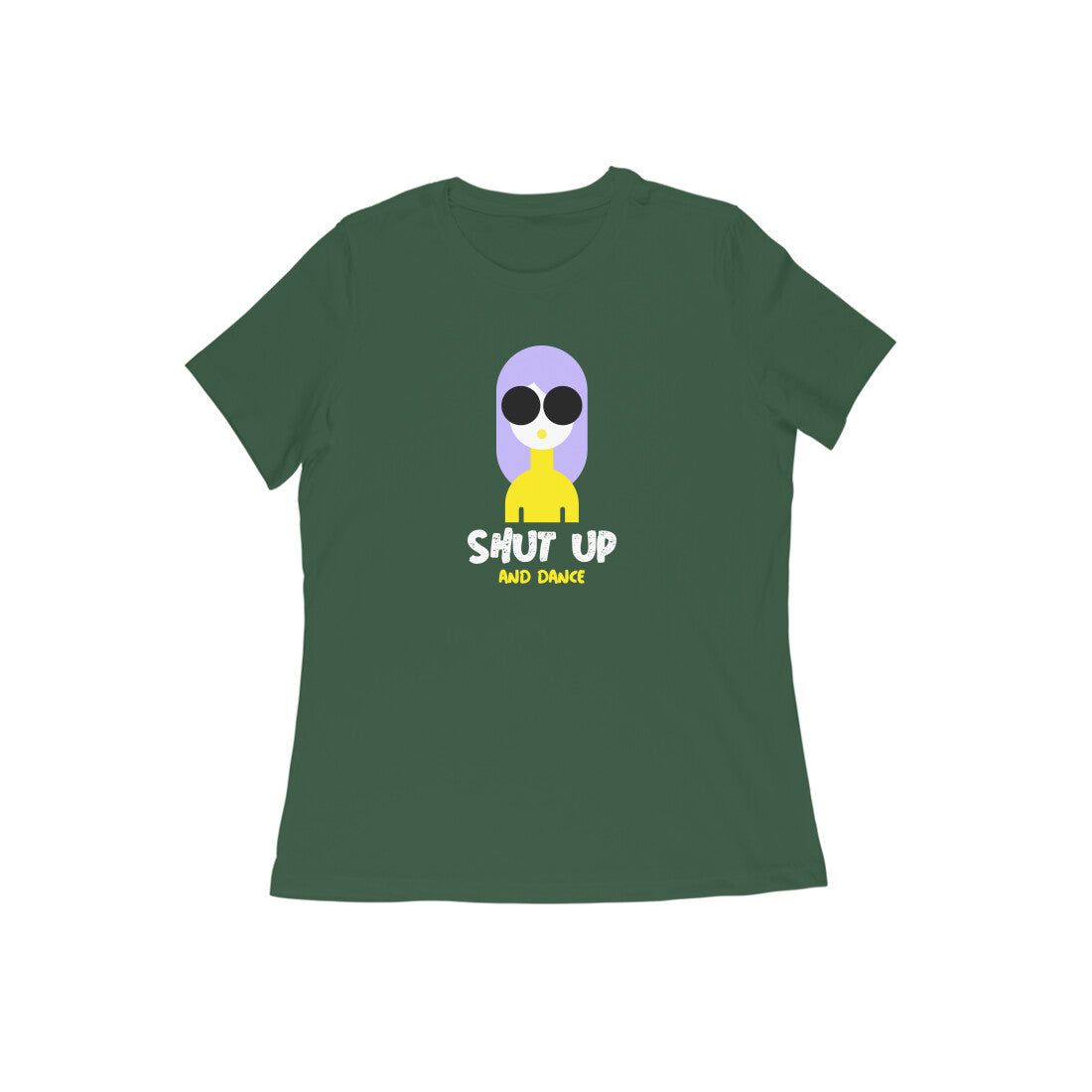 Shut up and dance Women's t-shirt-Olive Green-Snapper Choice