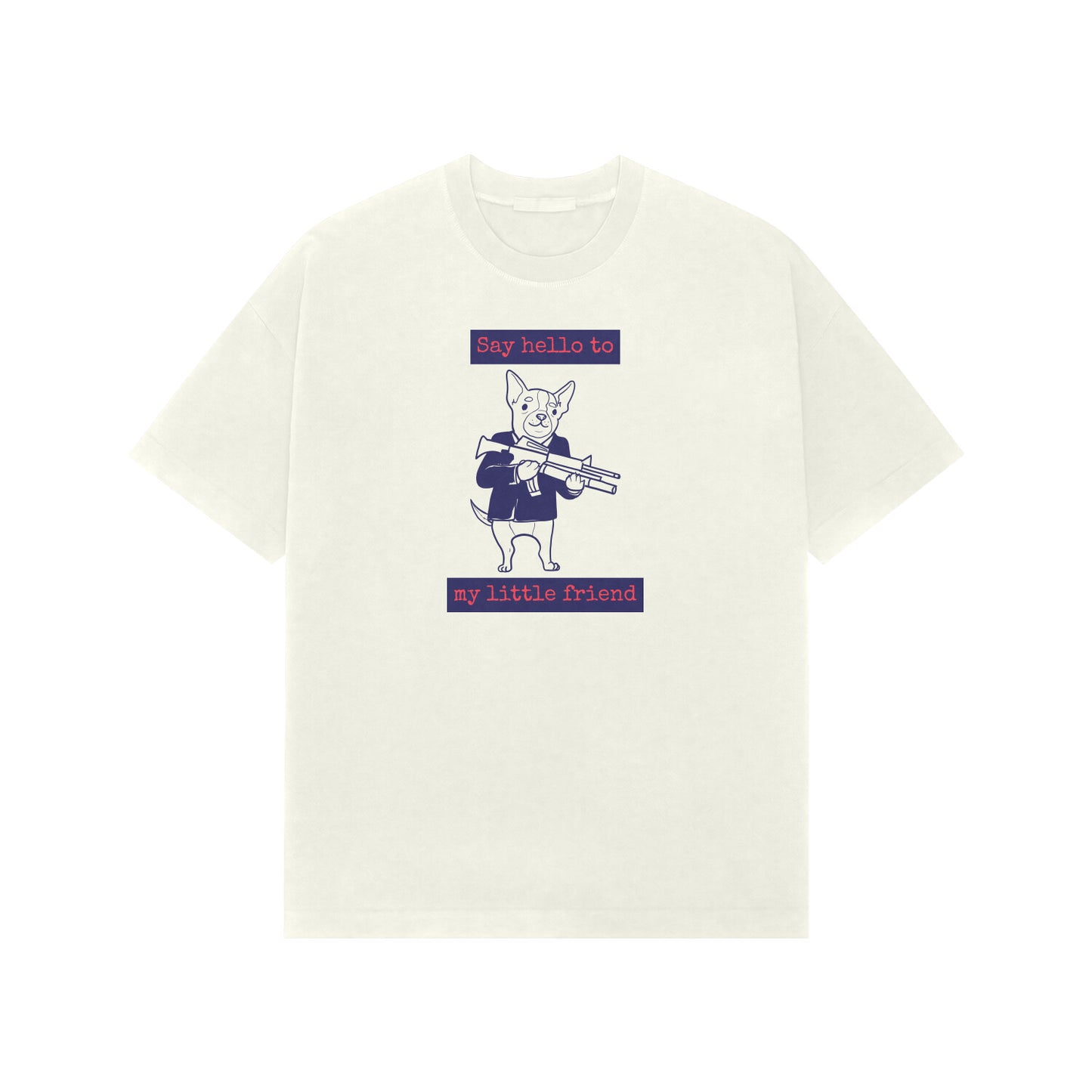 Say hello to my little friend premium oversized tshirt-Ivory-Snapper Choice