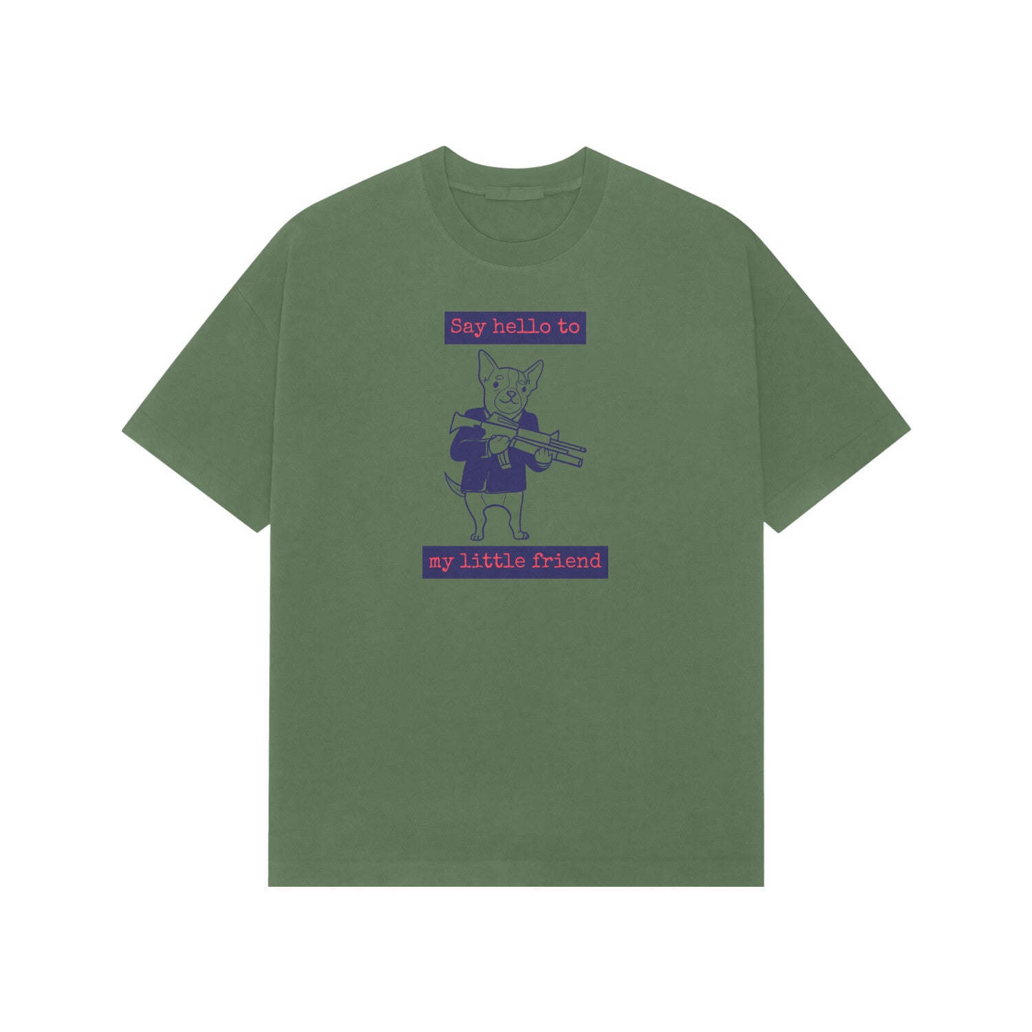 Say hello to my little friend premium oversized tshirt-Forest Green-Snapper Choice