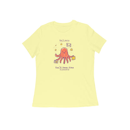 Don't Worry Women's tshirt-Butter Yellow-Snapper Choice