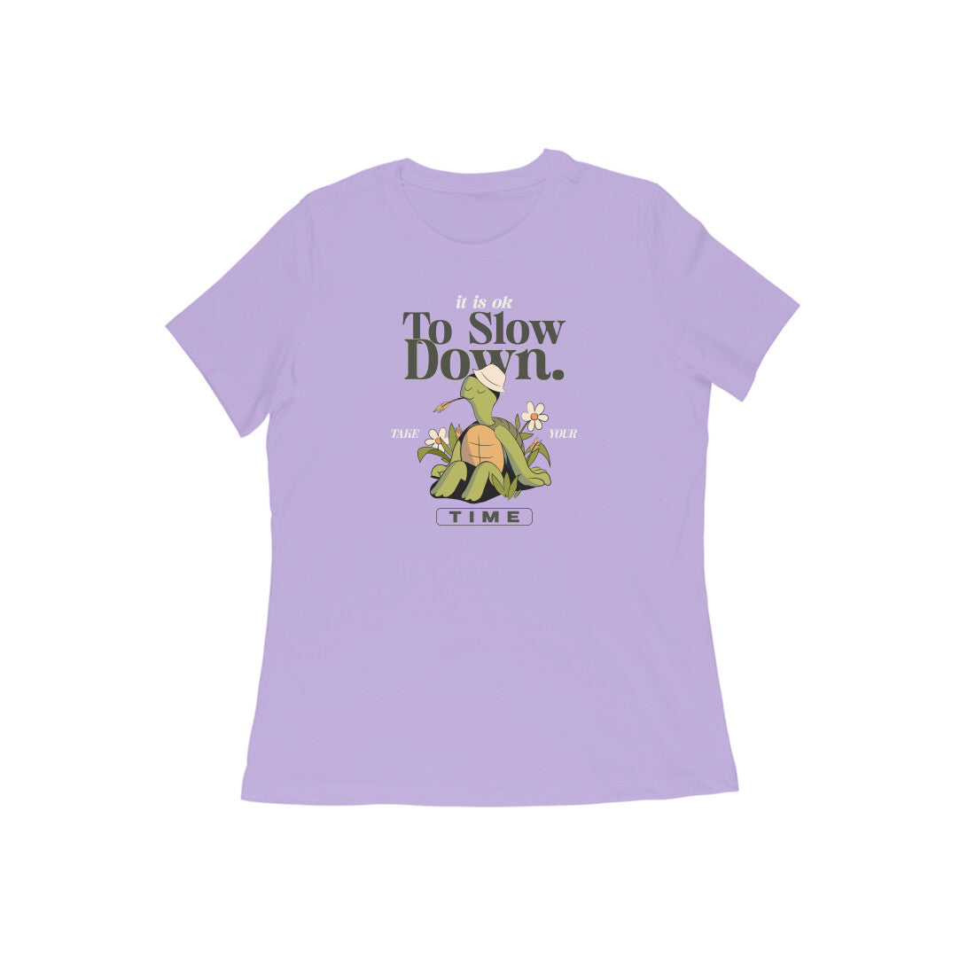 its Ok to slow down women tshirt-Iris Lavender-Snapper Choice