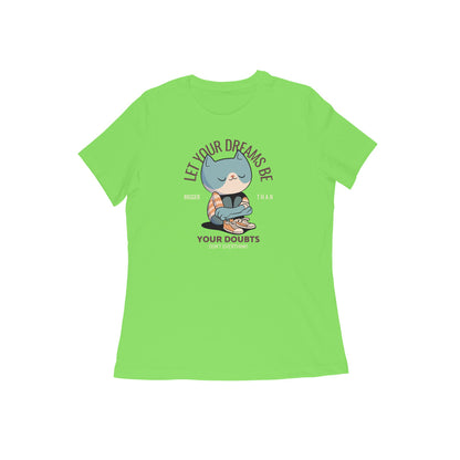 Dreams women's t-shirt-Liril Green-Snapper Choice