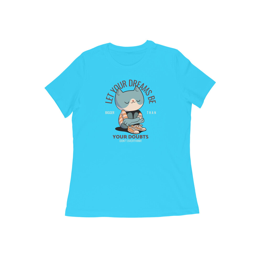 Dreams women's t-shirt-Sky Blue-Snapper Choice