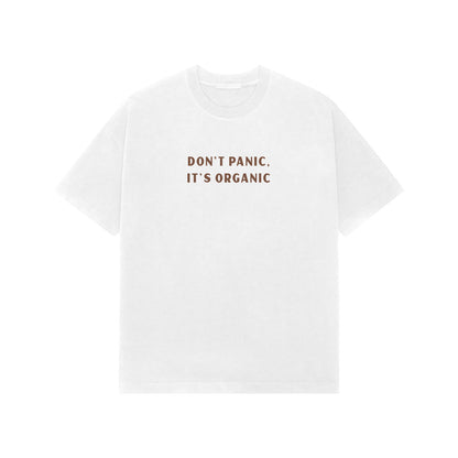 Don't Panic it's organic premium oversized tshirt