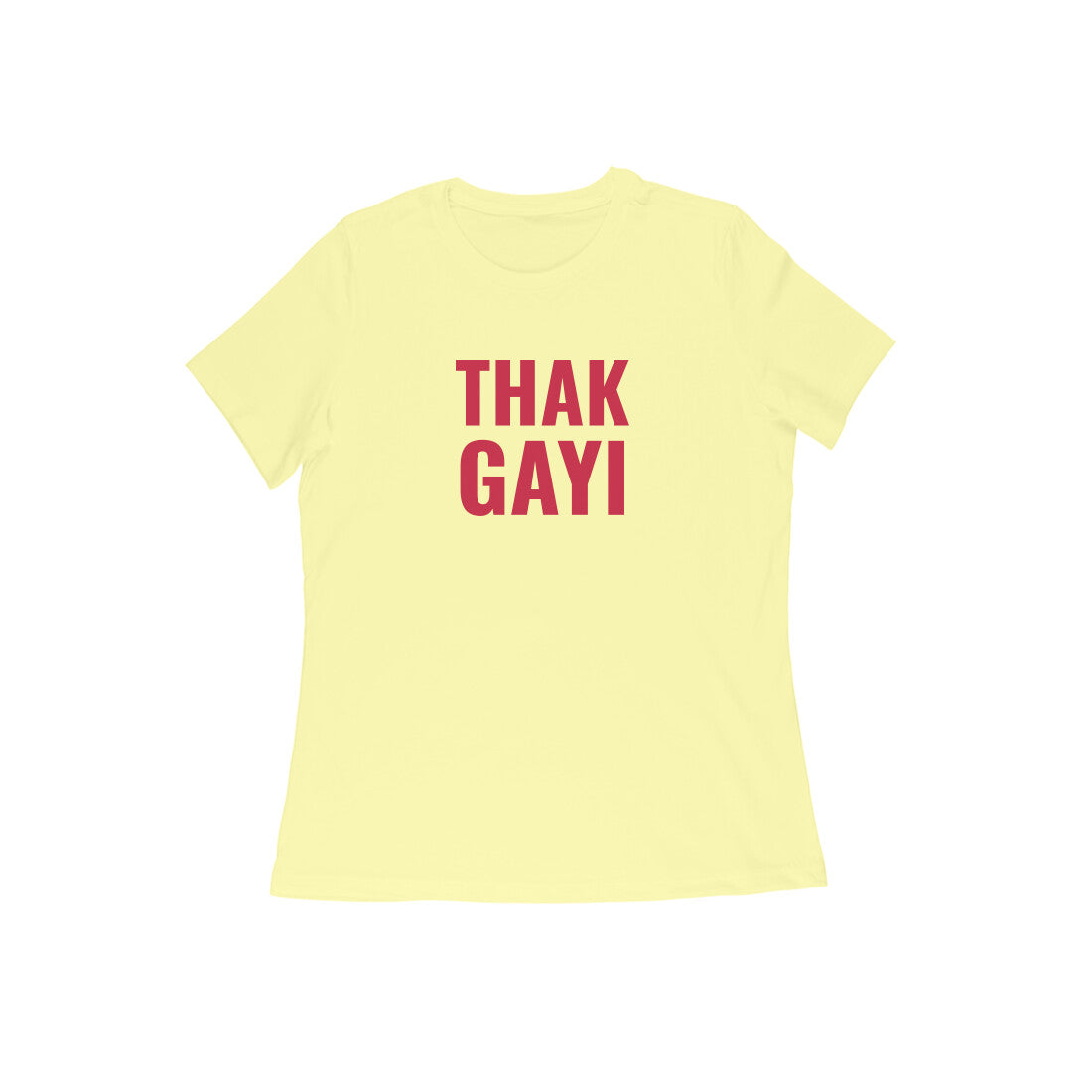 Thak Gayi women t-shirt-Butter Yellow-Snapper Choice