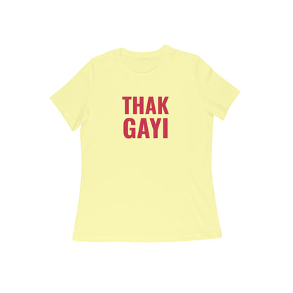 Thak Gayi women t-shirt-Butter Yellow-Snapper Choice