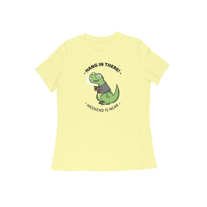 Hang in there Women's t-shirt-Butter Yellow-Snapper Choice