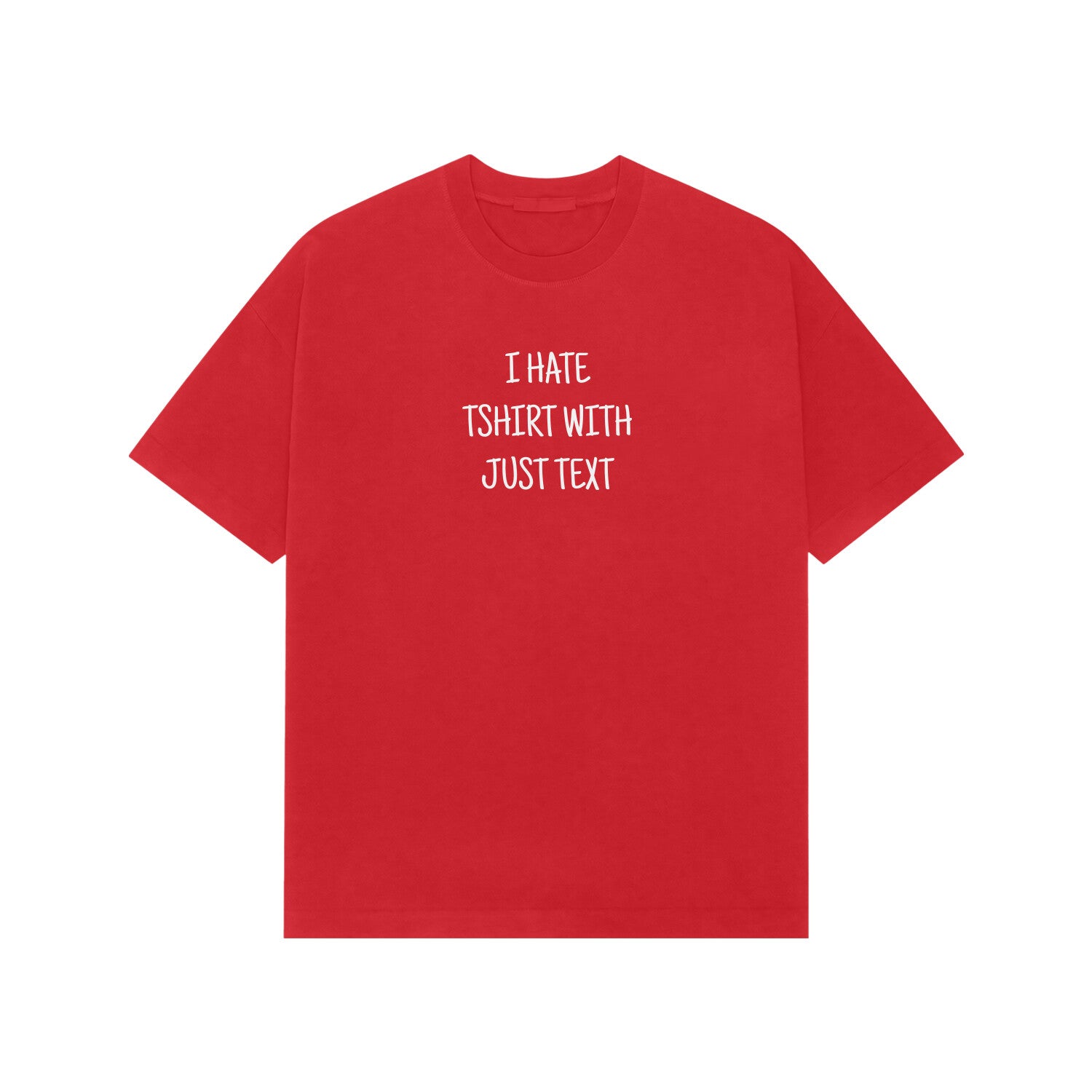 I Hate Tshirt With Just Text Premium Oversized tshirt-Red-Snapper Choice