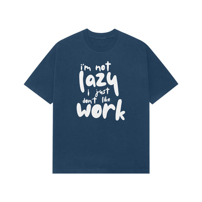 I'm not lazy, i just don't like work Premium Oversized t-shirt-Navy Blue-Snapper Choice