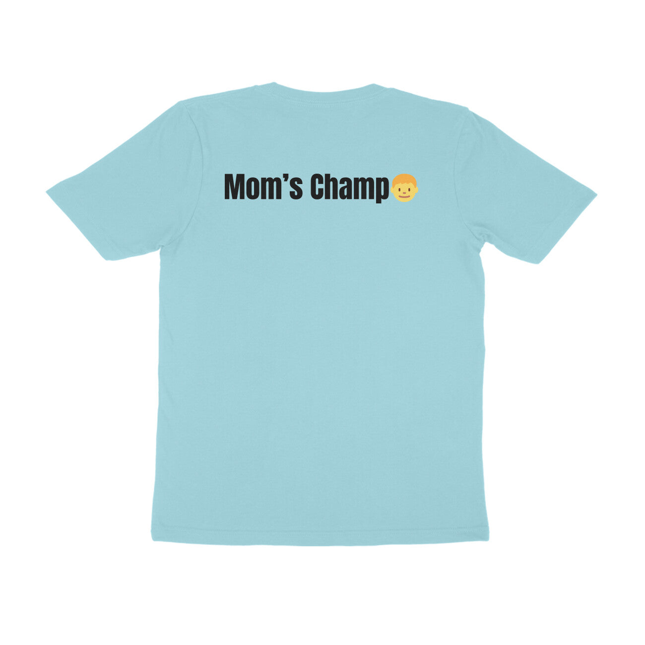 Maga - Mom's Champ (Son) tshirt-Snapper Choice