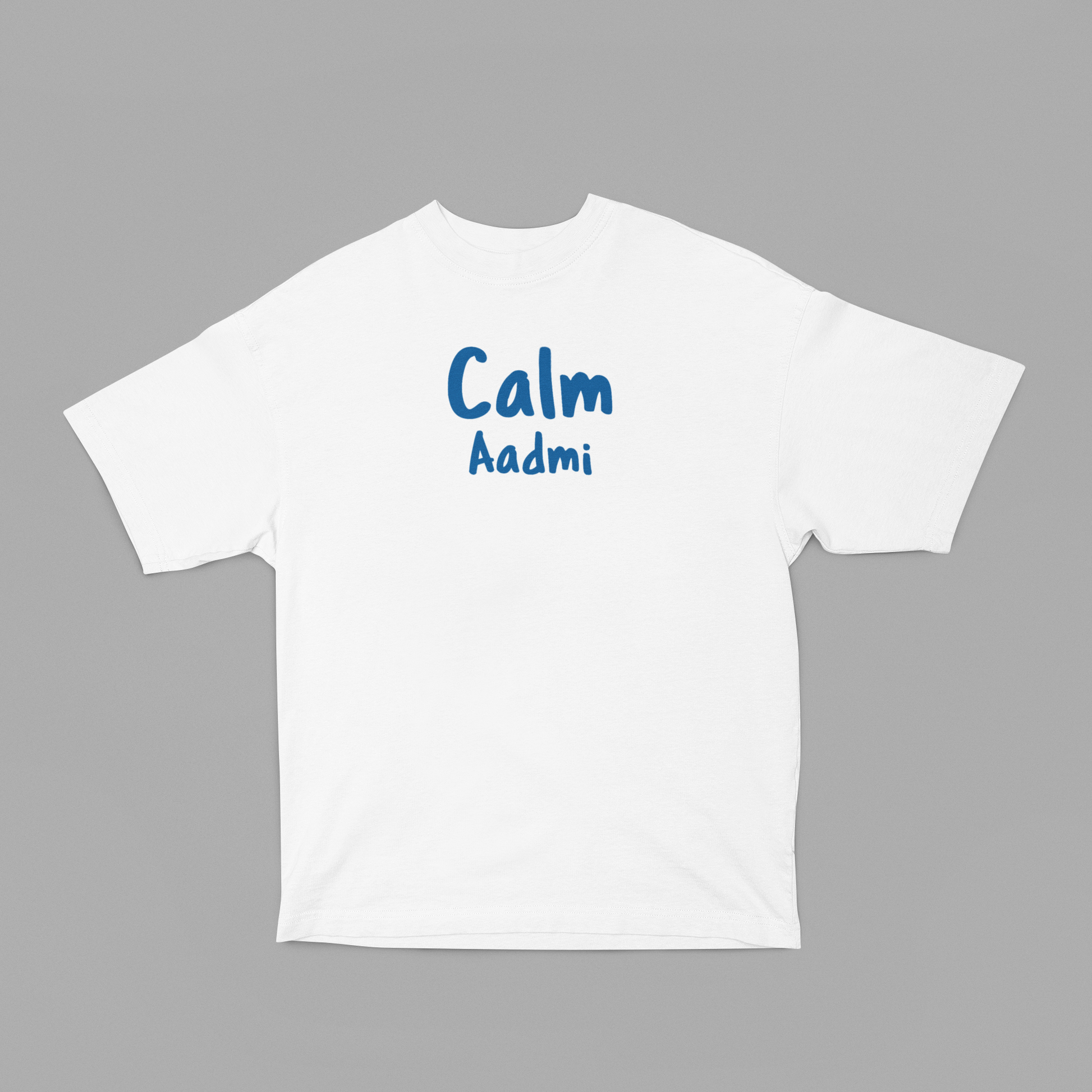 Calm Aadmi Oversized t-shirt - White- Snapper Choice