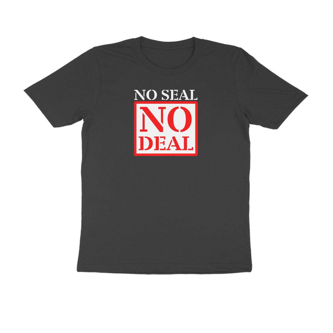 No seal no deal t-shirt-Black-Snapper Choice