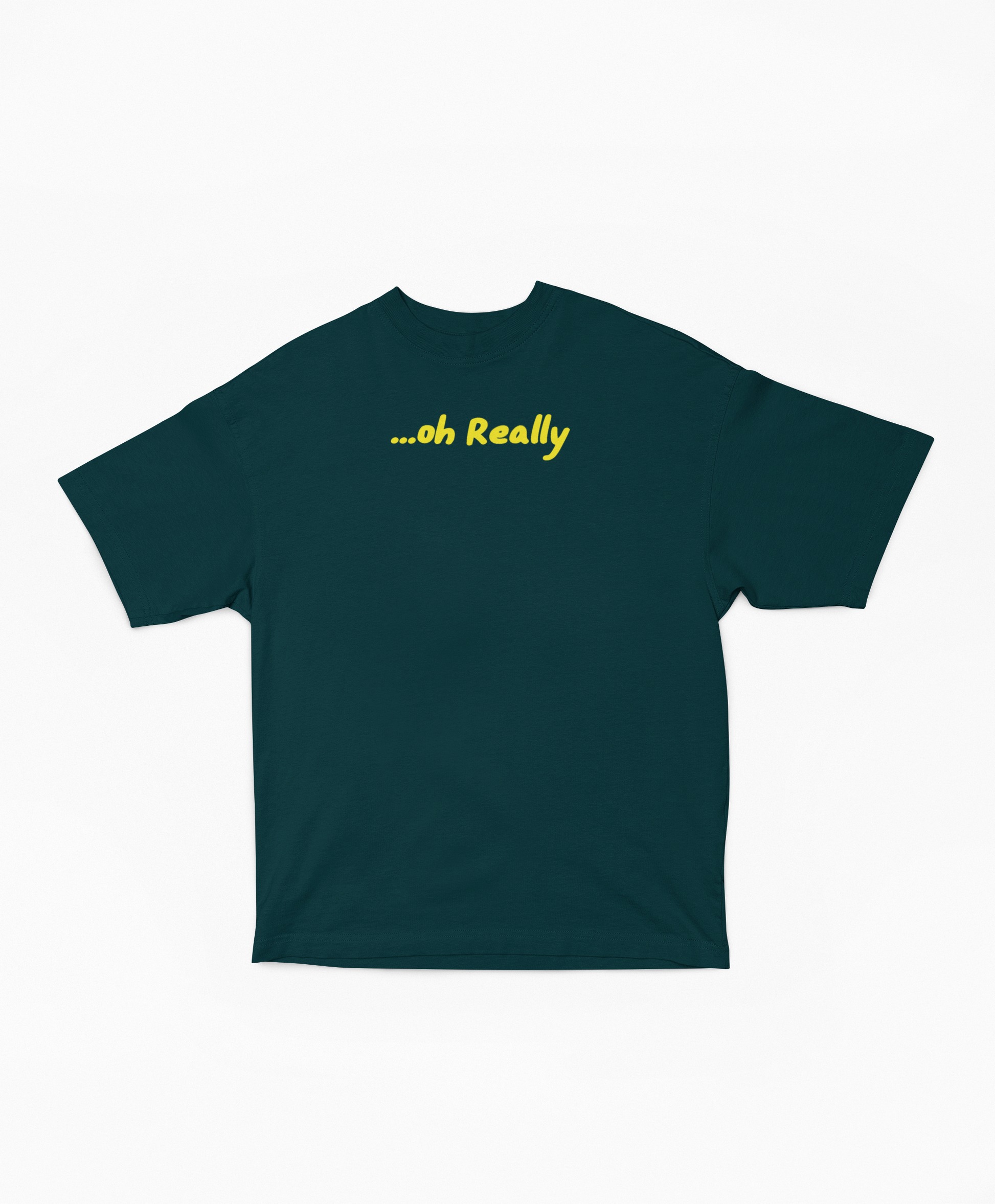 oh Really oversized t-shirt-Petrol Blue-Snapper Choice
